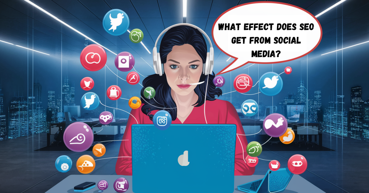 What Effect Does Seo Get From Social Media?