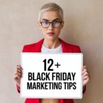 12+ Black Friday Marketing Tips -Margaret Dalton digital